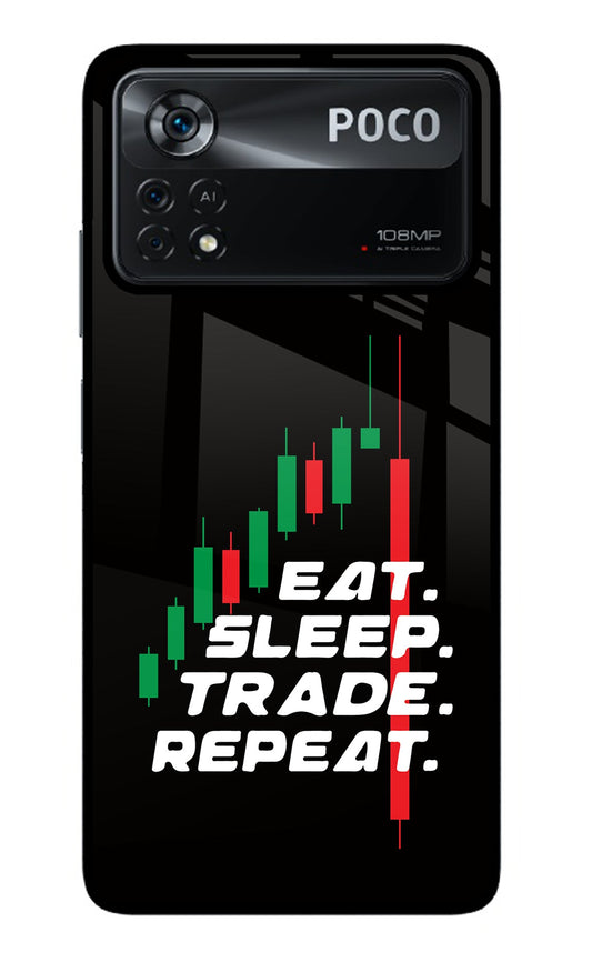 Eat Sleep Trade Repeat Poco X4 Pro Glass Case