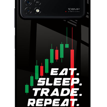 Eat Sleep Trade Repeat Poco X4 Pro Glass Case