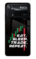 Eat Sleep Trade Repeat Poco X4 Pro Glass Case