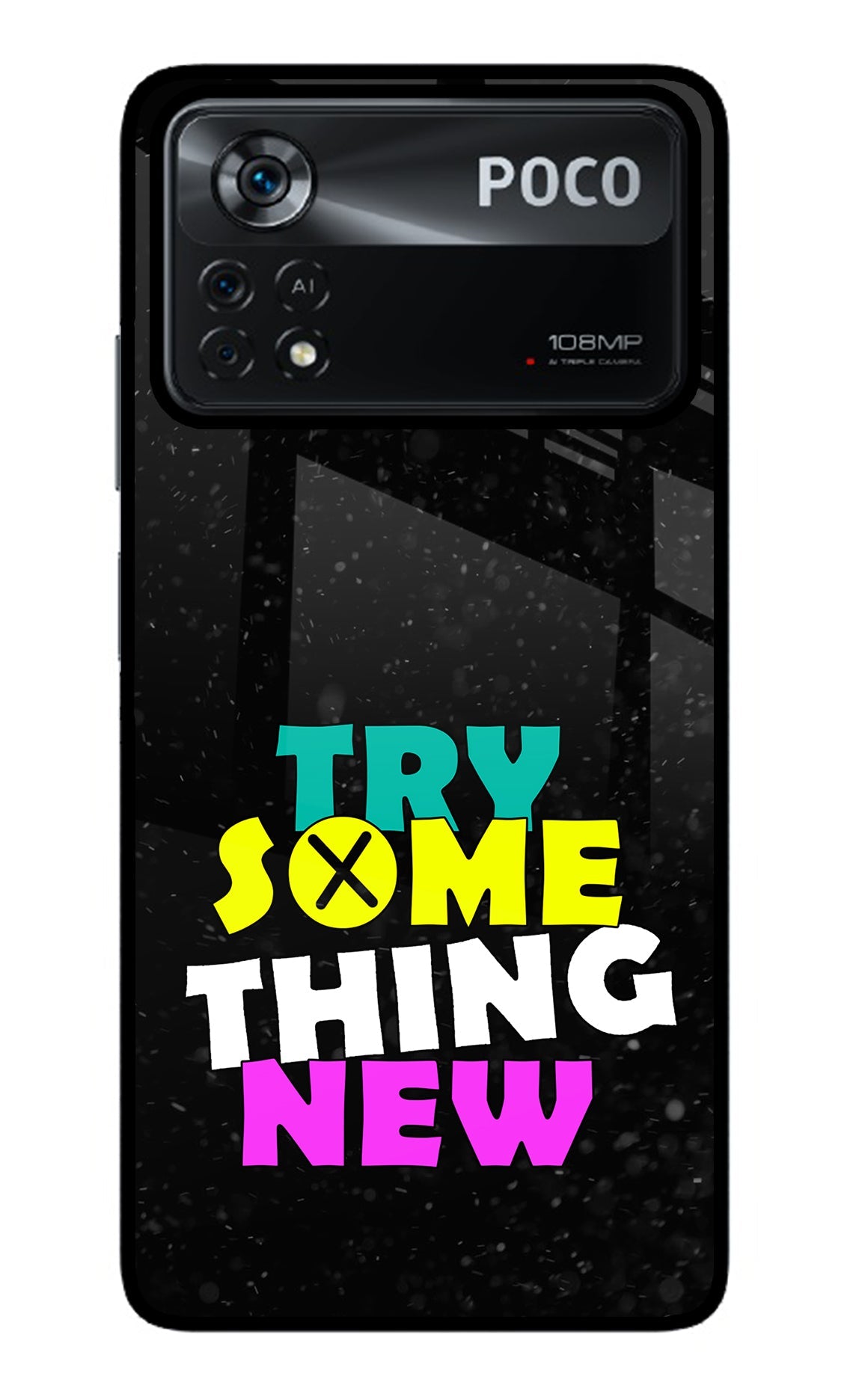 Try Something New Poco X4 Pro Back Cover