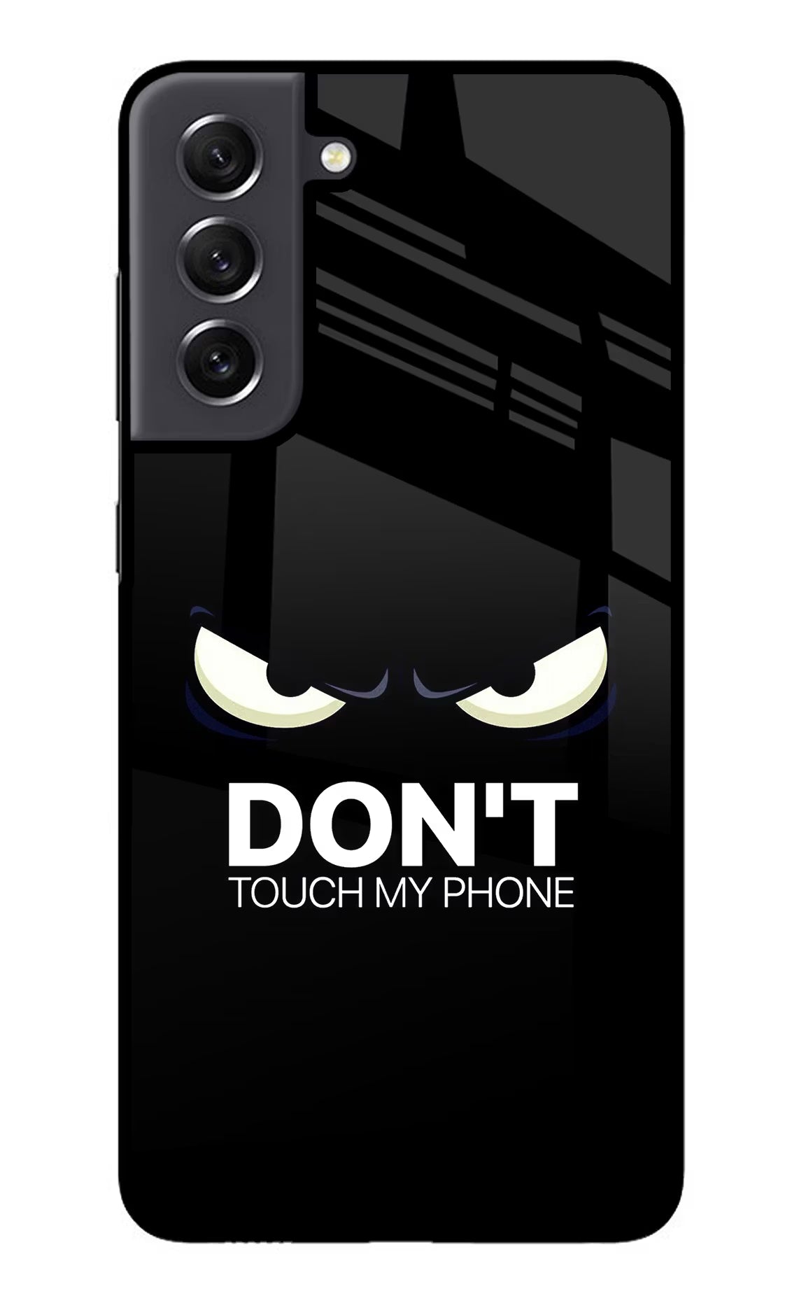 Don'T Touch My Phone Samsung S21 FE 5G Glass Case Back Cover by Casekaro