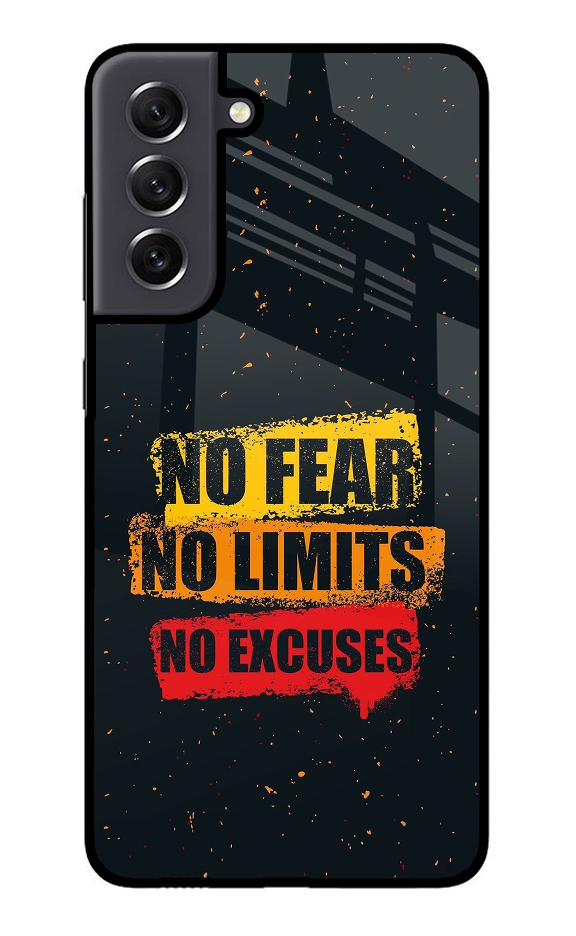 No Fear No Limits No Excuse Samsung S21 FE 5G Glass Case