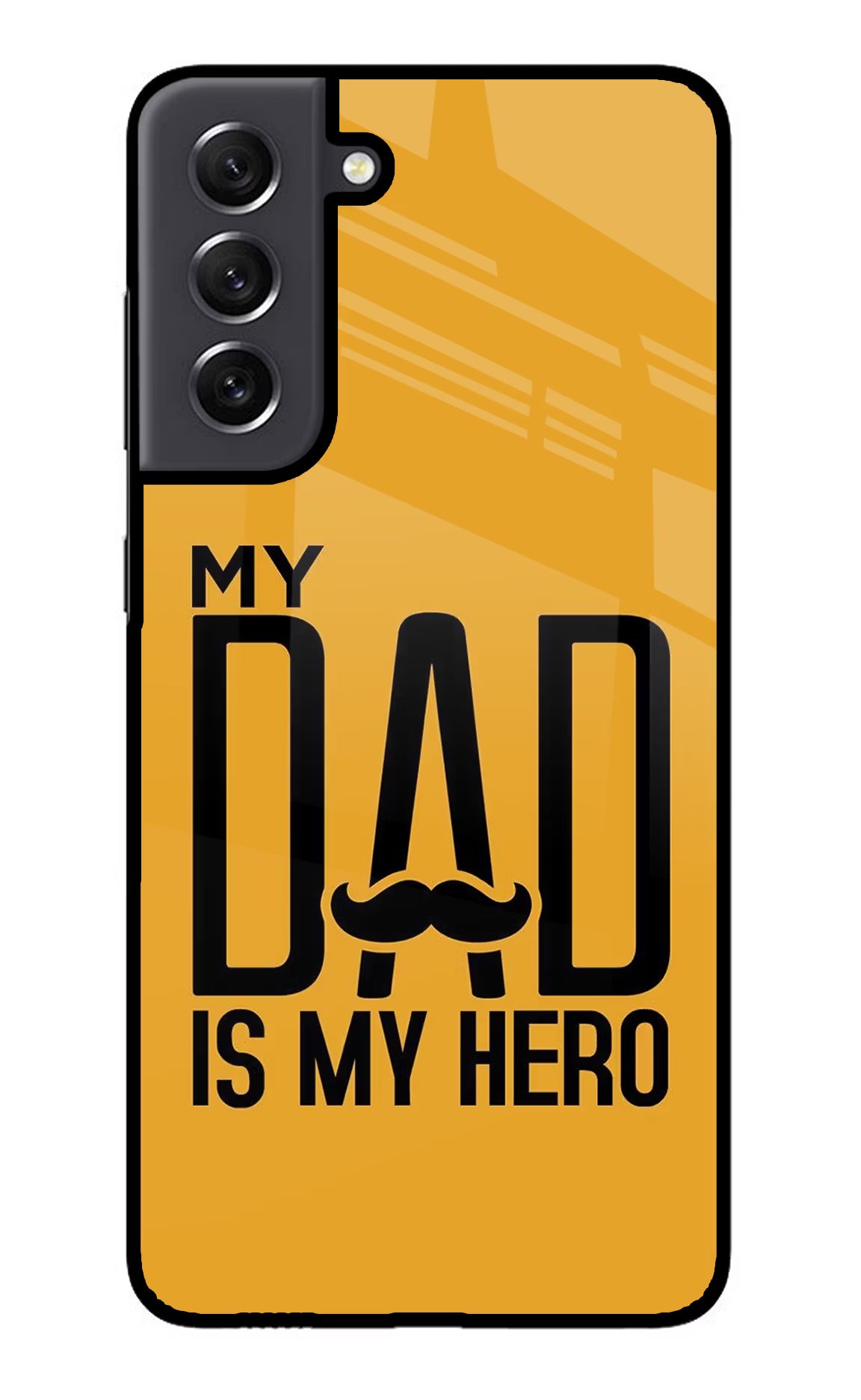 My Dad Is My Hero Samsung S21 FE 5G Glass Case Back Cover by Casekaro