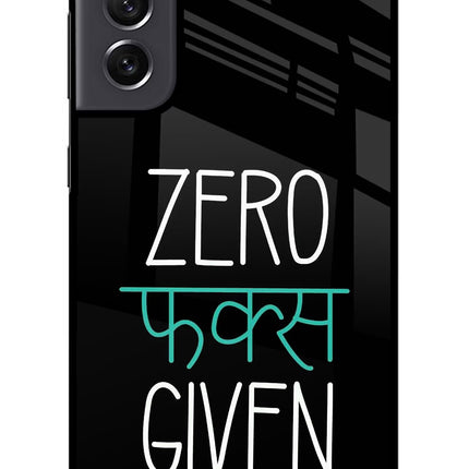 Zero Fucks Given Samsung S21 FE 5G Glass Case Back Cover by Casekaro