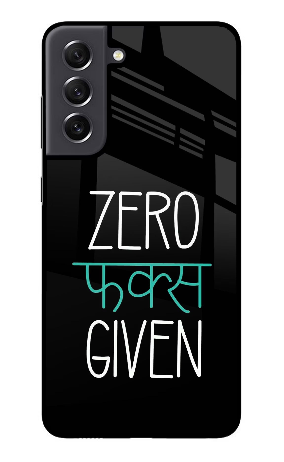 Zero Fucks Given Samsung S21 FE 5G Glass Case Back Cover by Casekaro