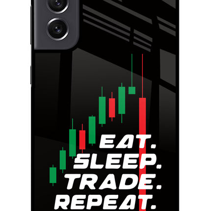 Eat Sleep Trade Repeat Samsung S21 FE 5G Glass Case Back Cover by Casekaro