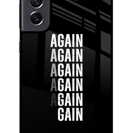 Again Again Gain Samsung S21 FE 5G Glass Case Back Cover by Casekaro