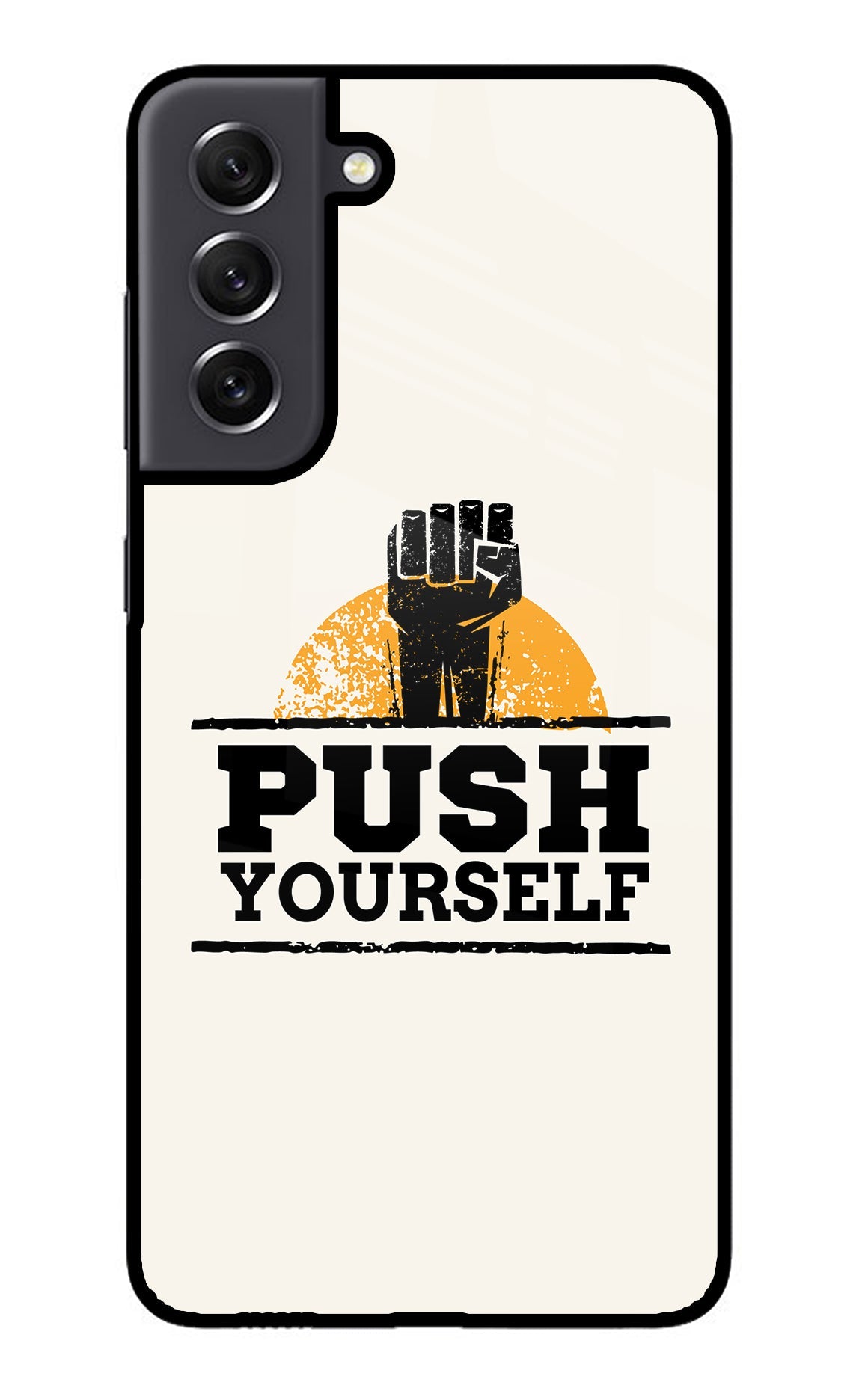 Push Yourself Samsung S21 FE 5G Back Cover