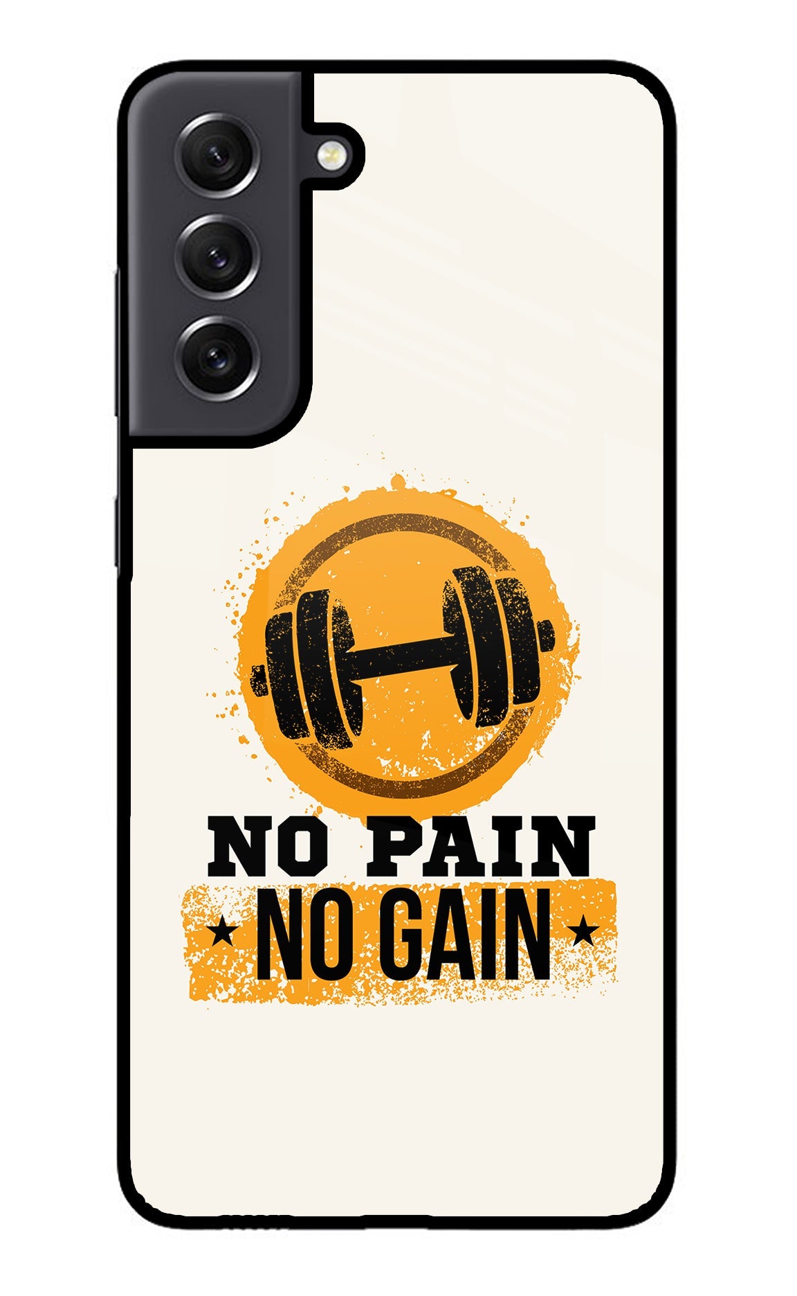 No Pain No Gain Samsung S21 FE 5G Back Cover