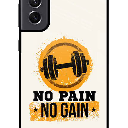 No Pain No Gain Samsung S21 FE 5G Glass Case Back Cover by Casekaro