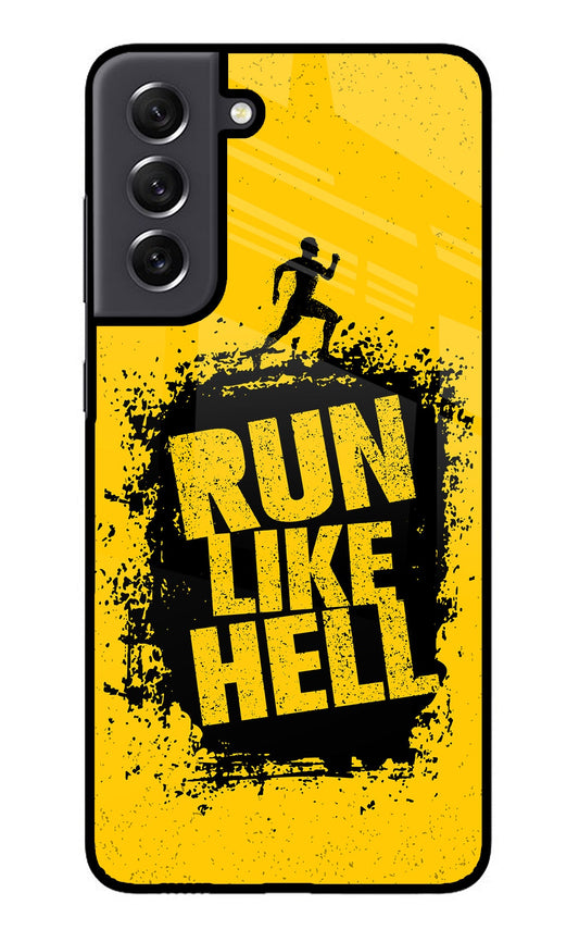 Run Like Hell Samsung S21 FE 5G Glass Case