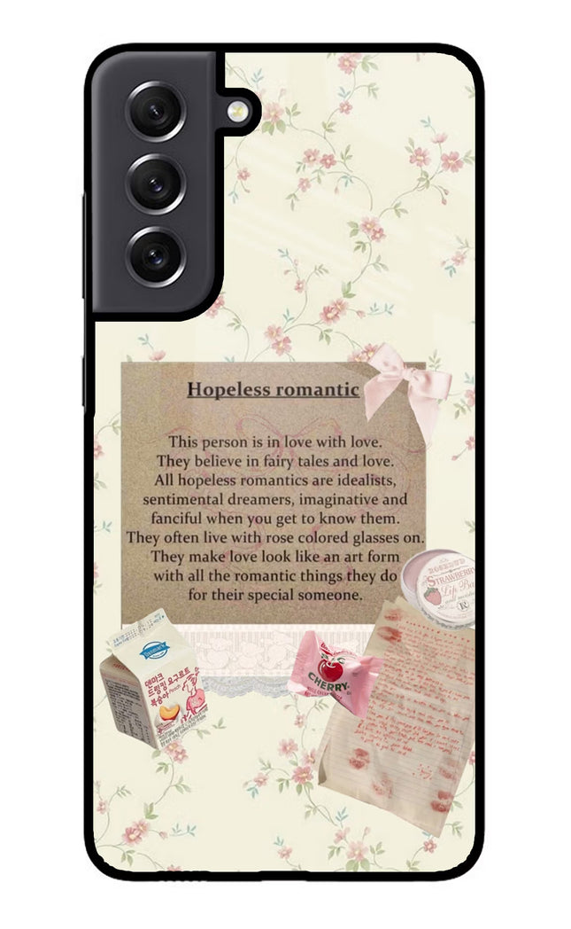 Hopeless Romantic Samsung S21 FE 5G Glass Case