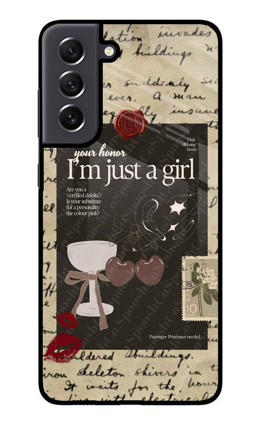 I am just a girl Samsung S21 FE 5G Glass Case