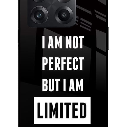 I Am Not Perfect But I Am Limited Edition OnePlus 10T 5G Glass Case