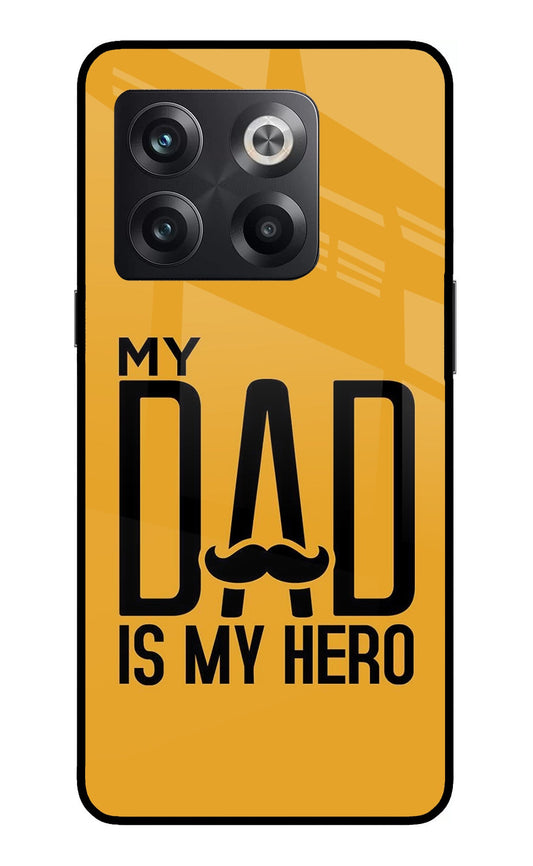 My Dad Is My Hero OnePlus 10T 5G Glass Case