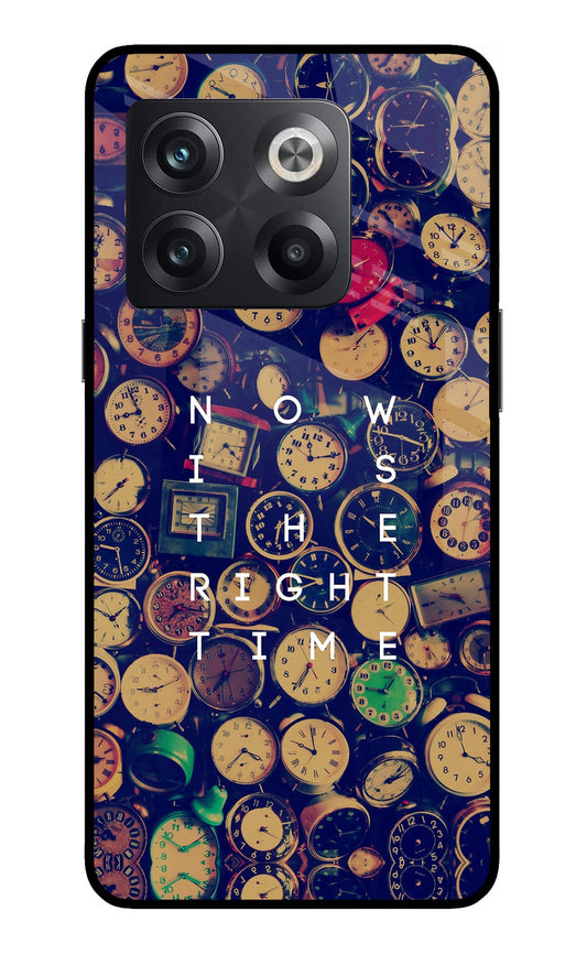 Now is the Right Time Quote OnePlus 10T 5G Glass Case