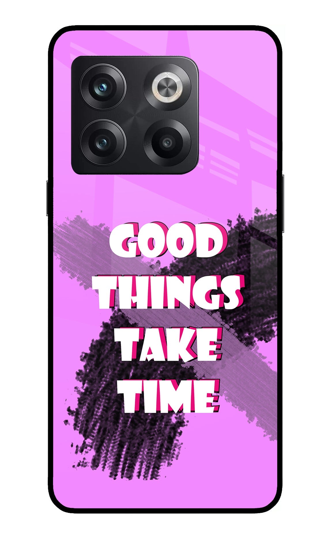 Good Things Take Time OnePlus 10T 5G Back Cover