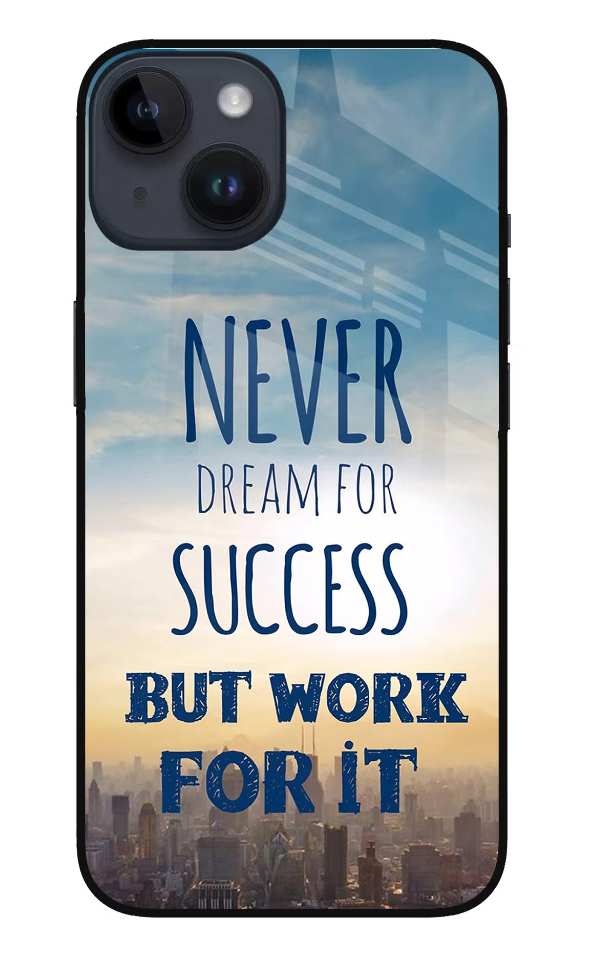 Never Dream For Success But Work For It iPhone 14 Glass Case Back Cover by Casekaro
