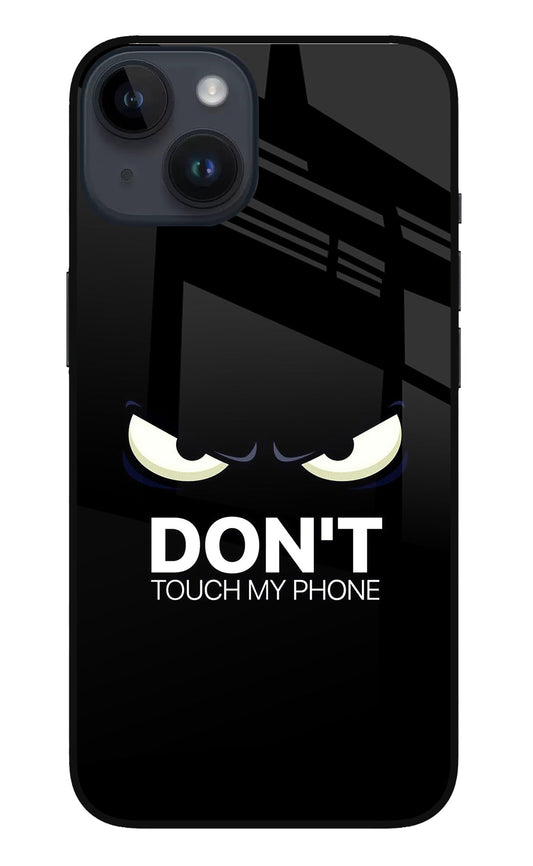 Don'T Touch My Phone iPhone 14 Glass Case