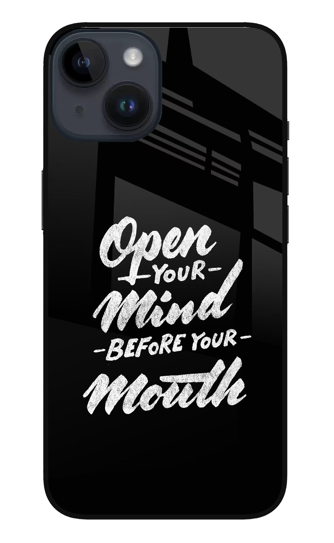 Open Your Mind Before Your Mouth iPhone 14 Glass Case Back Cover by Casekaro