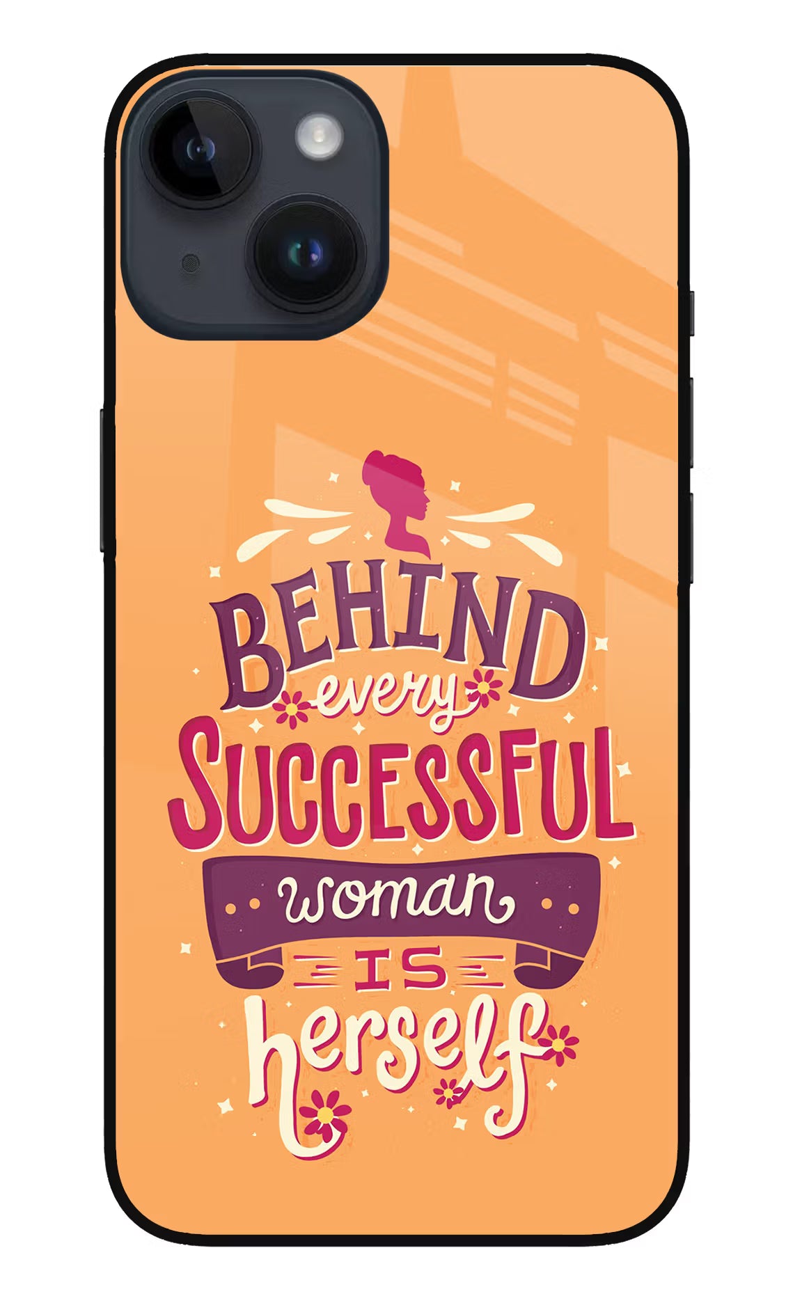 Behind Every Successful Woman There Is Herself iPhone 14 Glass Case Back Cover by Casekaro