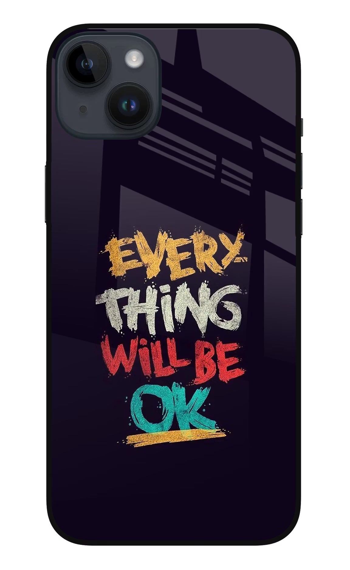Everything Will Be Ok iPhone 14 Plus Glass Case Back Cover by Casekaro