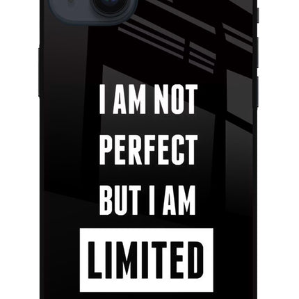 I Am Not Perfect But I Am Limited Edition iPhone 14 Plus Glass Case Back Cover by Casekaro