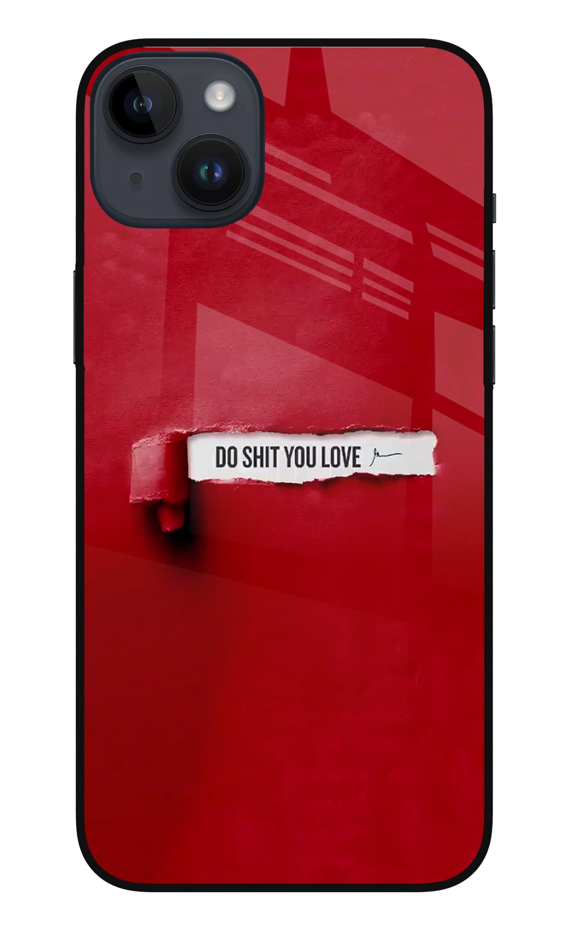 Do Shit You Love iPhone 14 Plus Back Cover