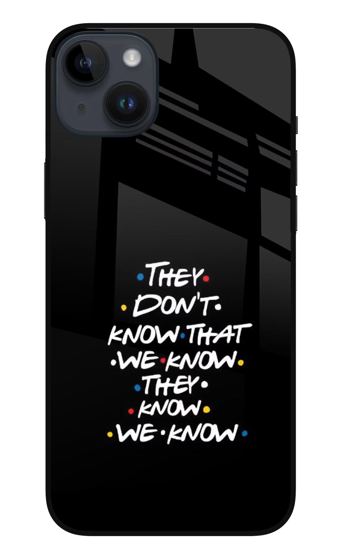 FRIENDS Dialogue iPhone 14 Plus Glass Case Back Cover by Casekaro