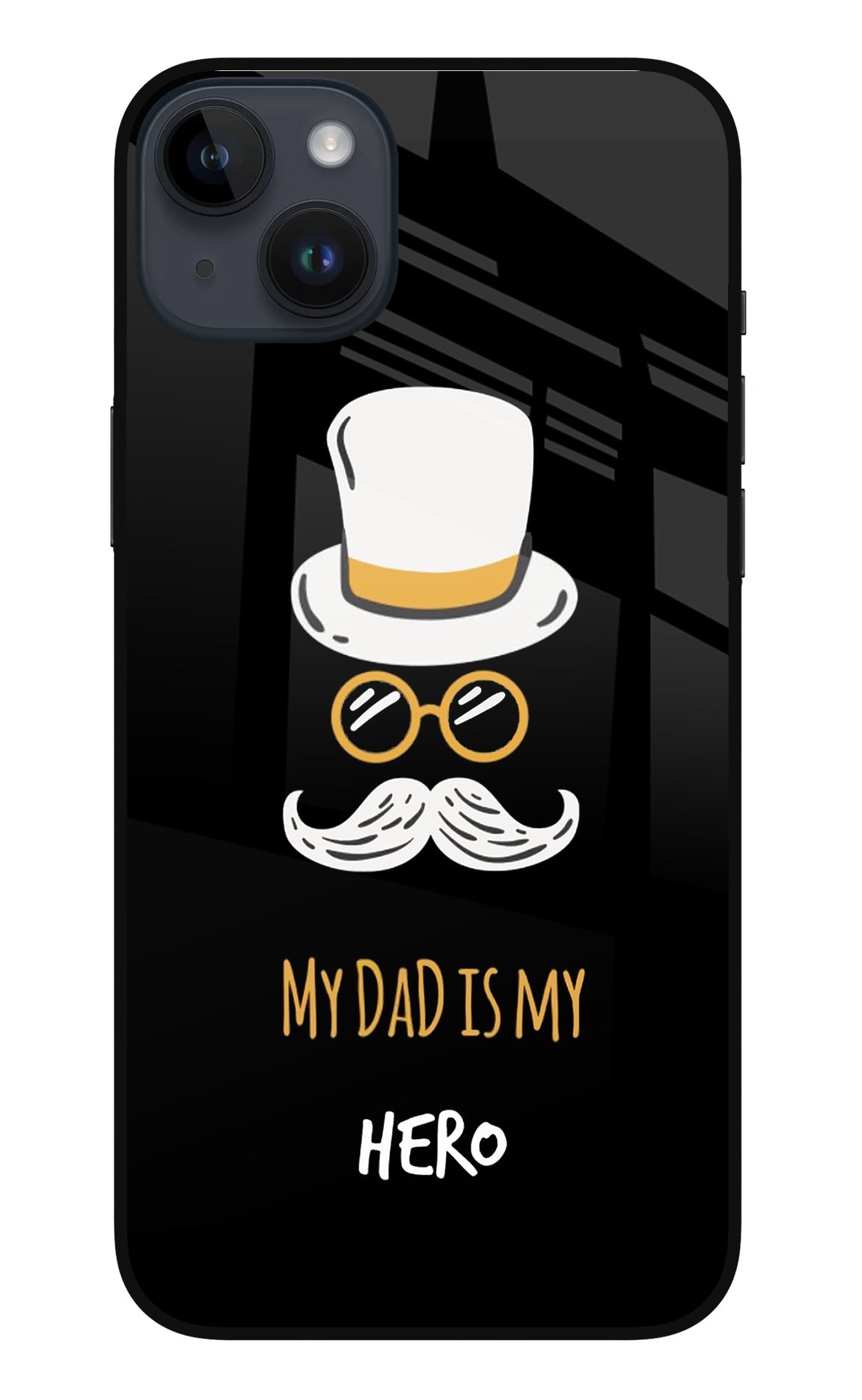 My Dad Is My Hero iPhone 14 Plus Back Cover