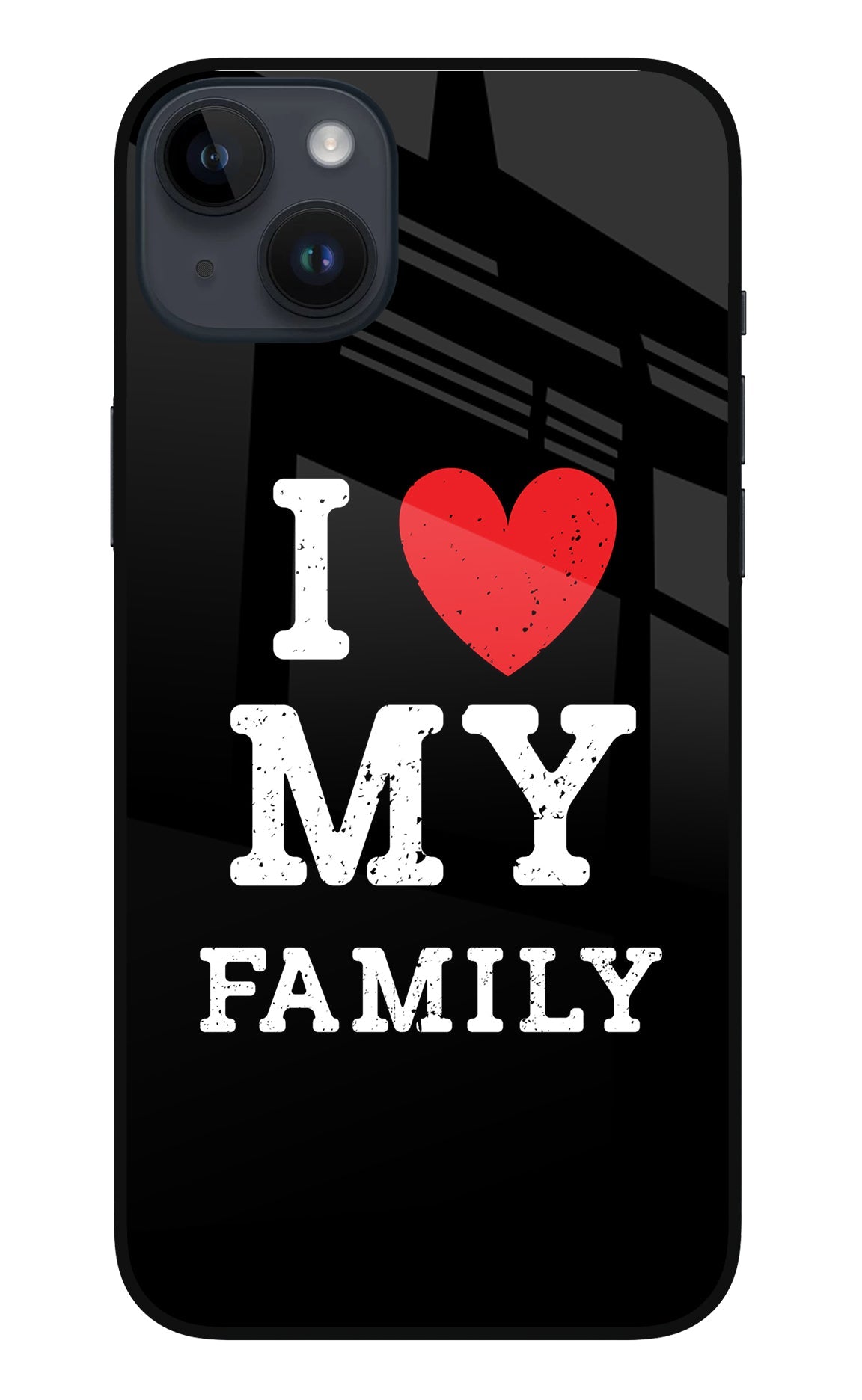 I Love My Family iPhone 14 Plus Back Cover