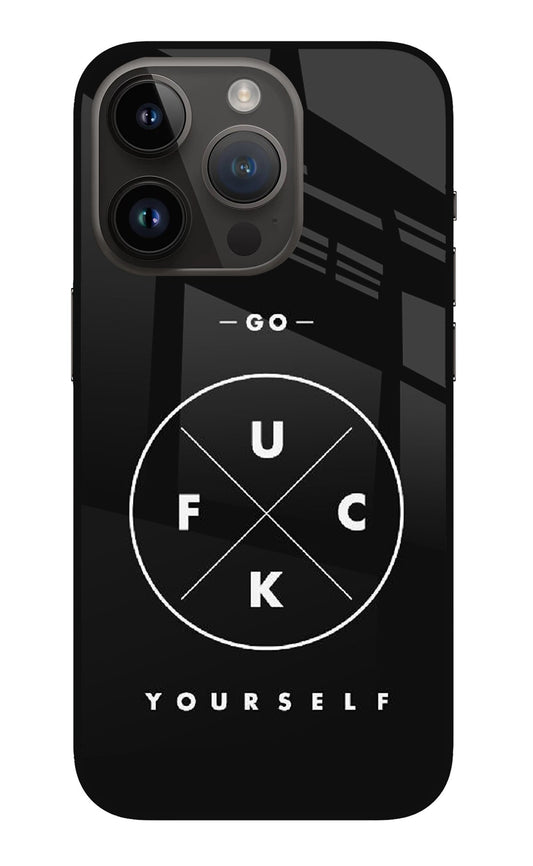 Go Fuck Yourself iPhone 14 Pro Glass Case