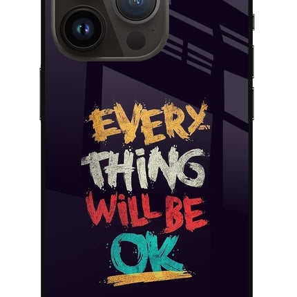 Everything Will Be Ok iPhone 14 Pro Glass Case Back Cover by Casekaro