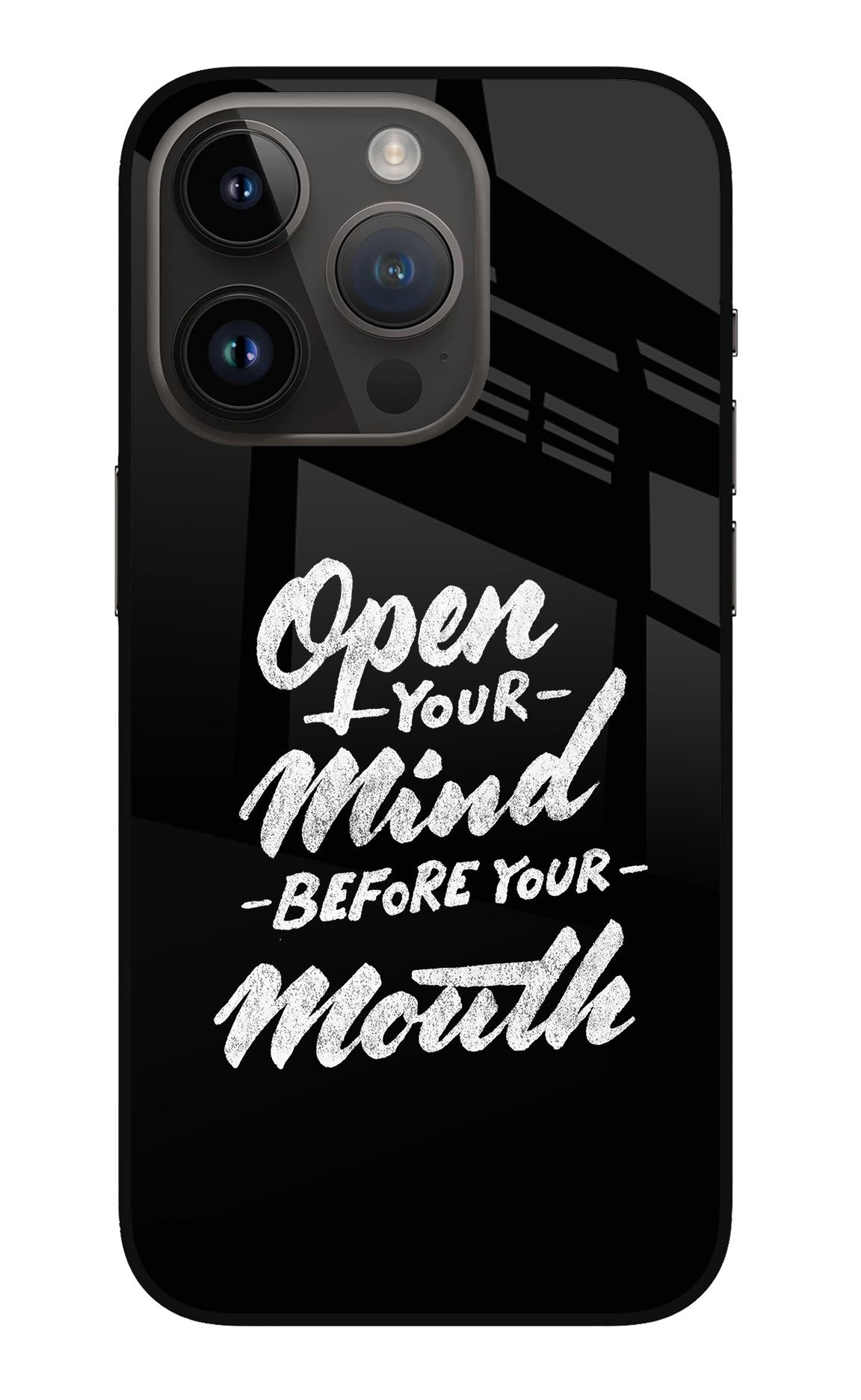 Open Your Mind Before Your Mouth iPhone 14 Pro Back Cover