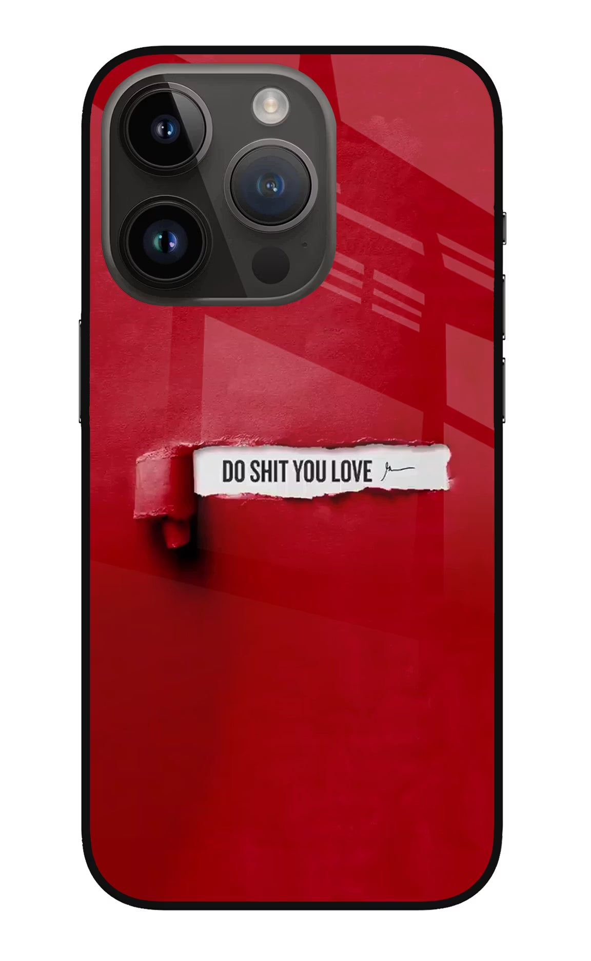 Do Shit You Love iPhone 14 Pro Glass Case Back Cover by Casekaro