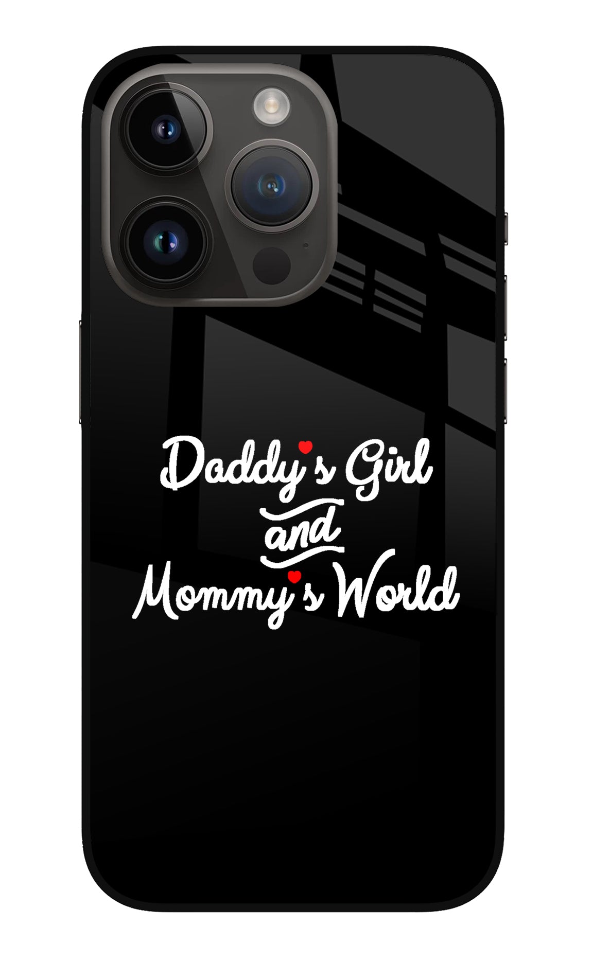 Daddy's Girl and Mommy's World iPhone 14 Pro Glass Case