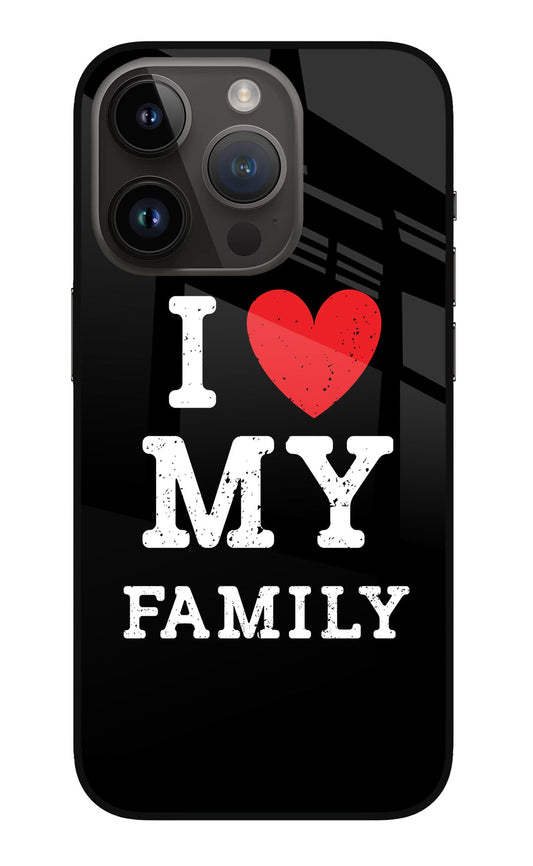 I Love My Family iPhone 14 Pro Glass Case