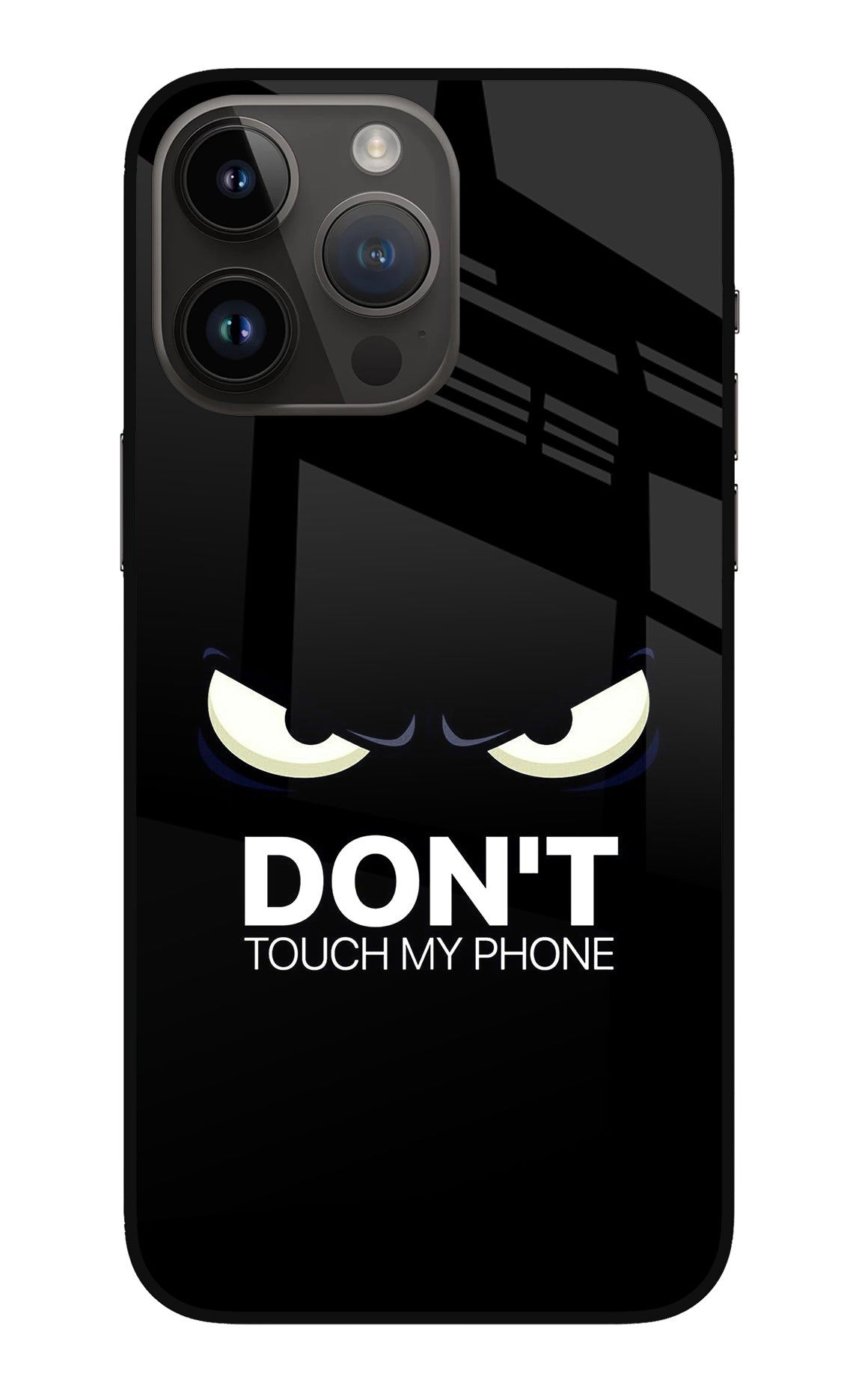 Don'T Touch My Phone iPhone 14 Pro Max Back Cover