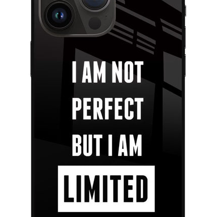 I Am Not Perfect But I Am Limited Edition iPhone 14 Pro Max Glass Case