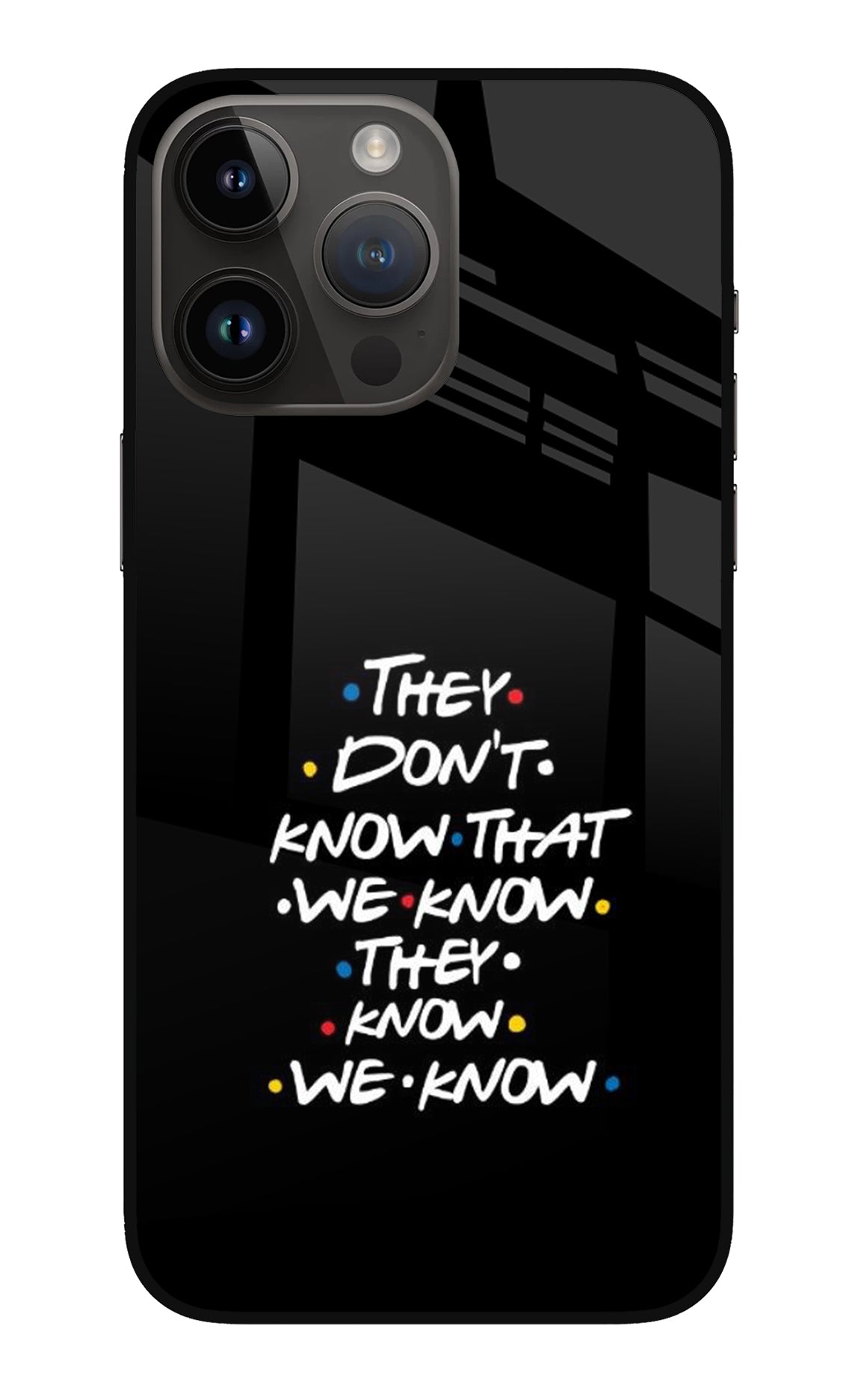 FRIENDS Dialogue iPhone 14 Pro Max Back Cover