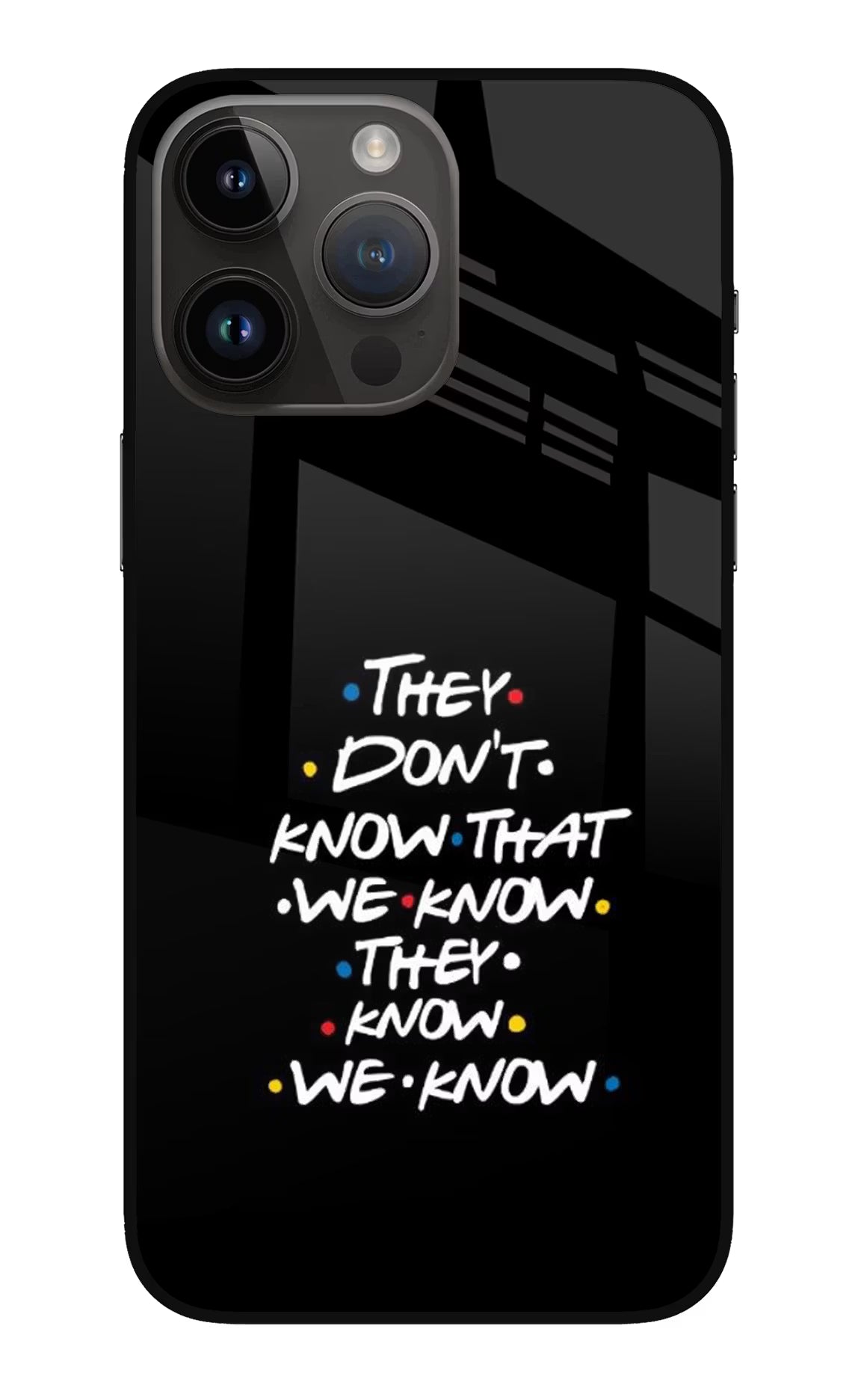 FRIENDS Dialogue iPhone 14 Pro Max Glass Case Back Cover by Casekaro
