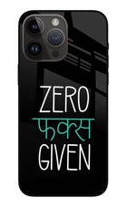 Zero Fucks Given iPhone 14 Pro Max Glass Case