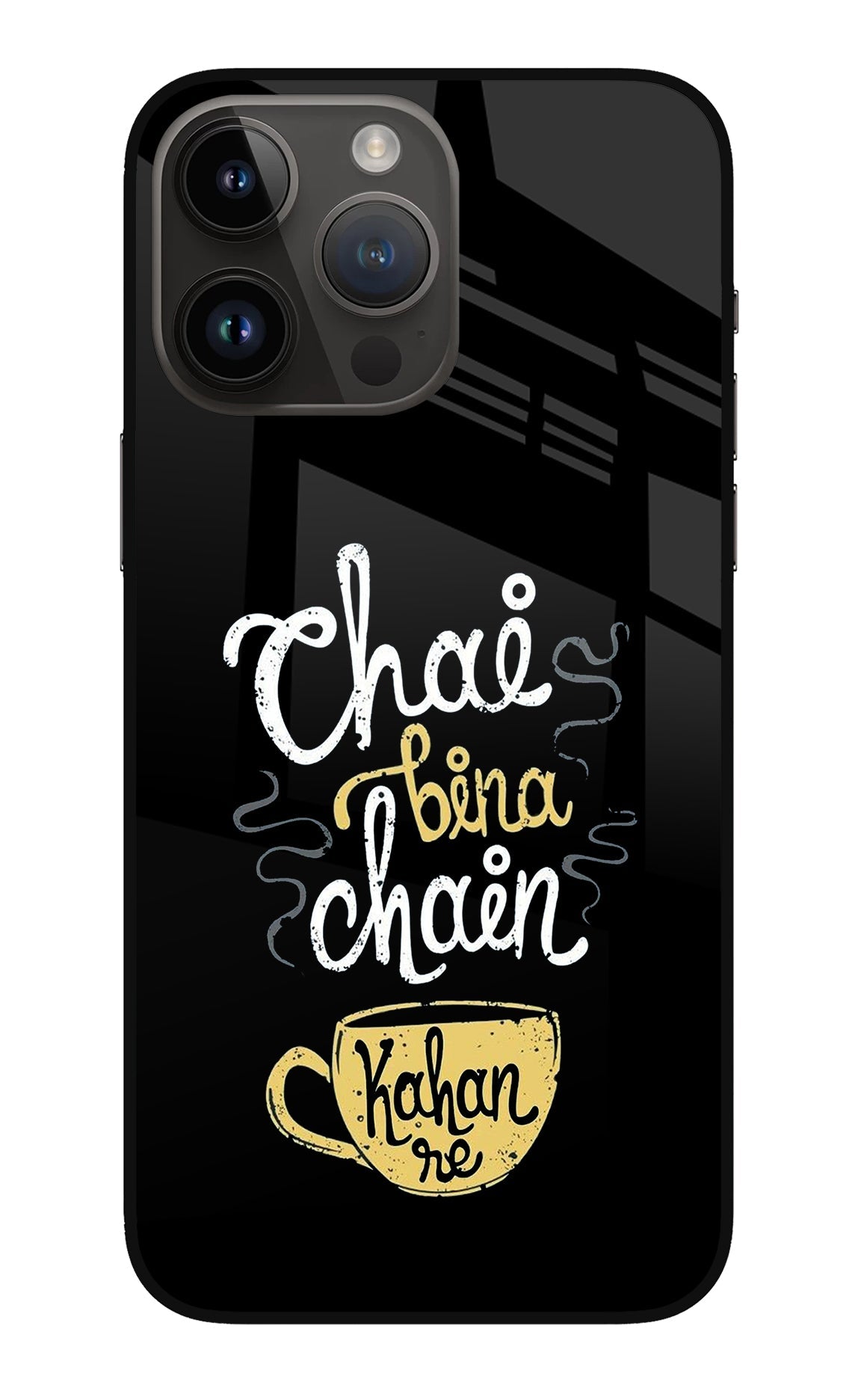 Chai Bina Chain Kaha Re iPhone 14 Pro Max Back Cover