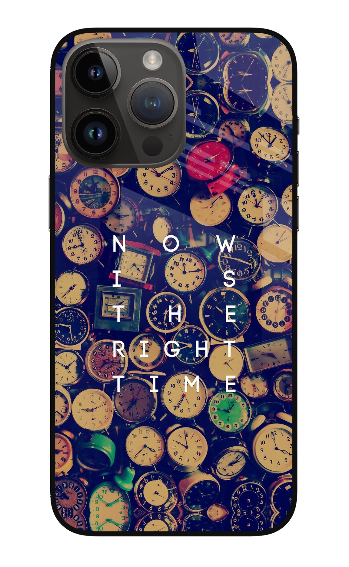 Now is the Right Time Quote iPhone 14 Pro Max Back Cover