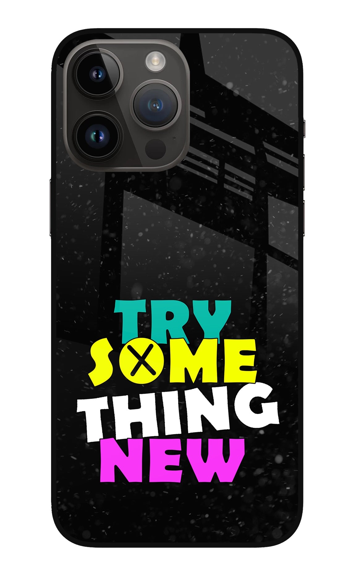 Try Something New iPhone 14 Pro Max Back Cover