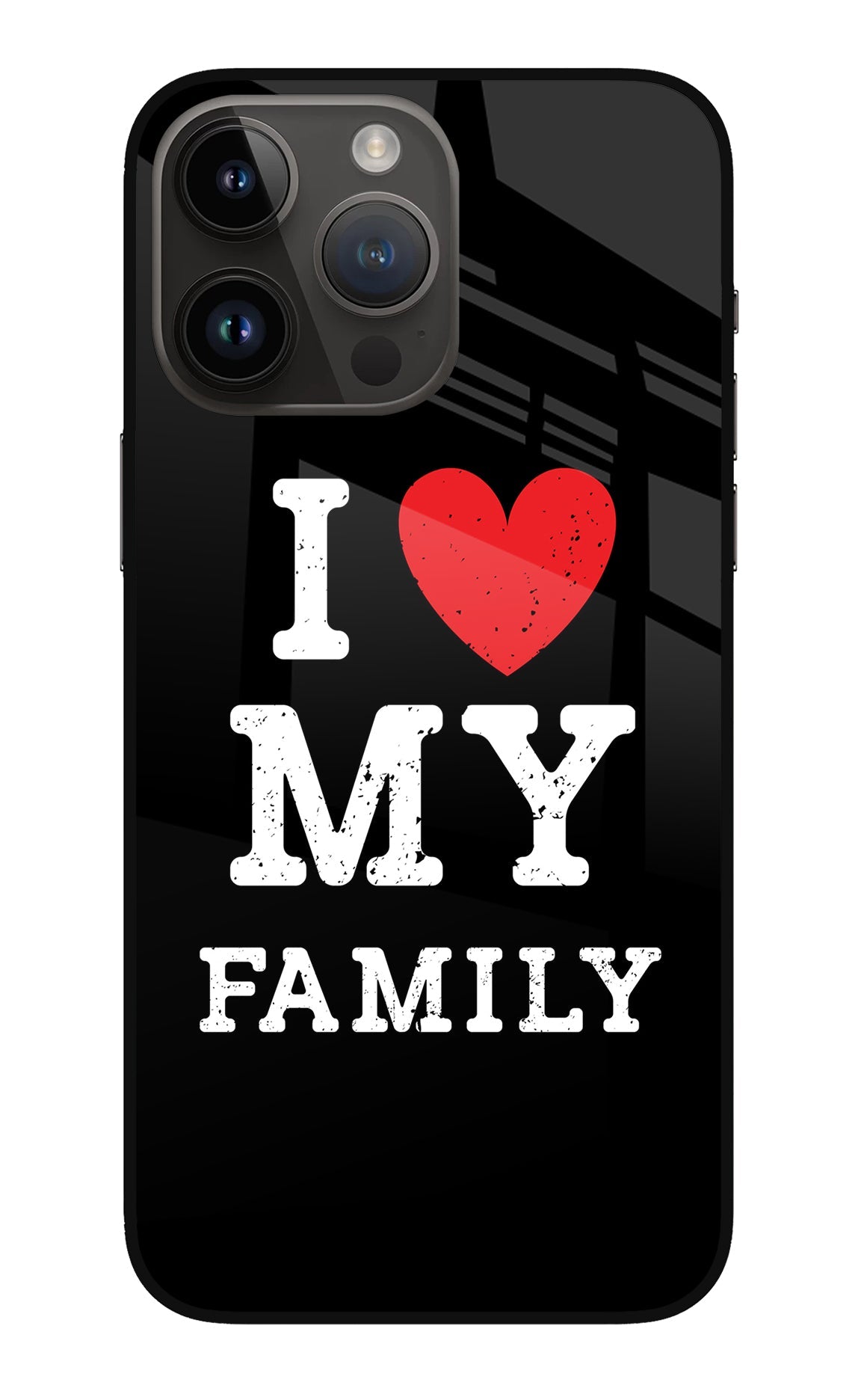 I Love My Family iPhone 14 Pro Max Glass Case