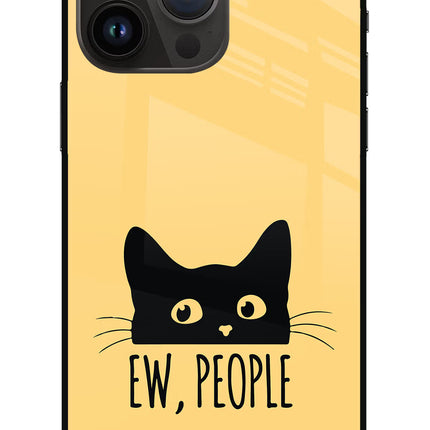 Ew People Catitude iPhone 14 Pro Max Glass Case