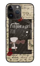 I am just a girl iPhone 14 Pro Max Glass Case