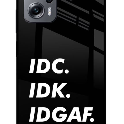 Idc Idk Idgaf Redmi K50i Glass Case Back Cover by Casekaro