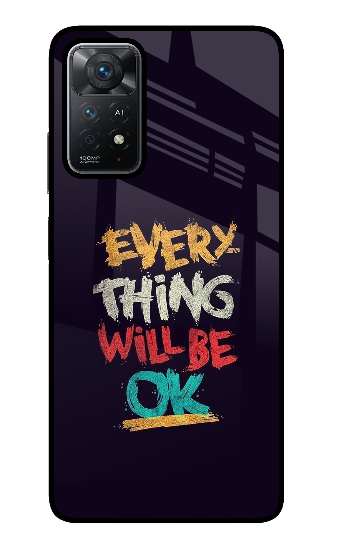 Everything Will Be Ok Redmi Note 11 Pro+ 5G Glass Case